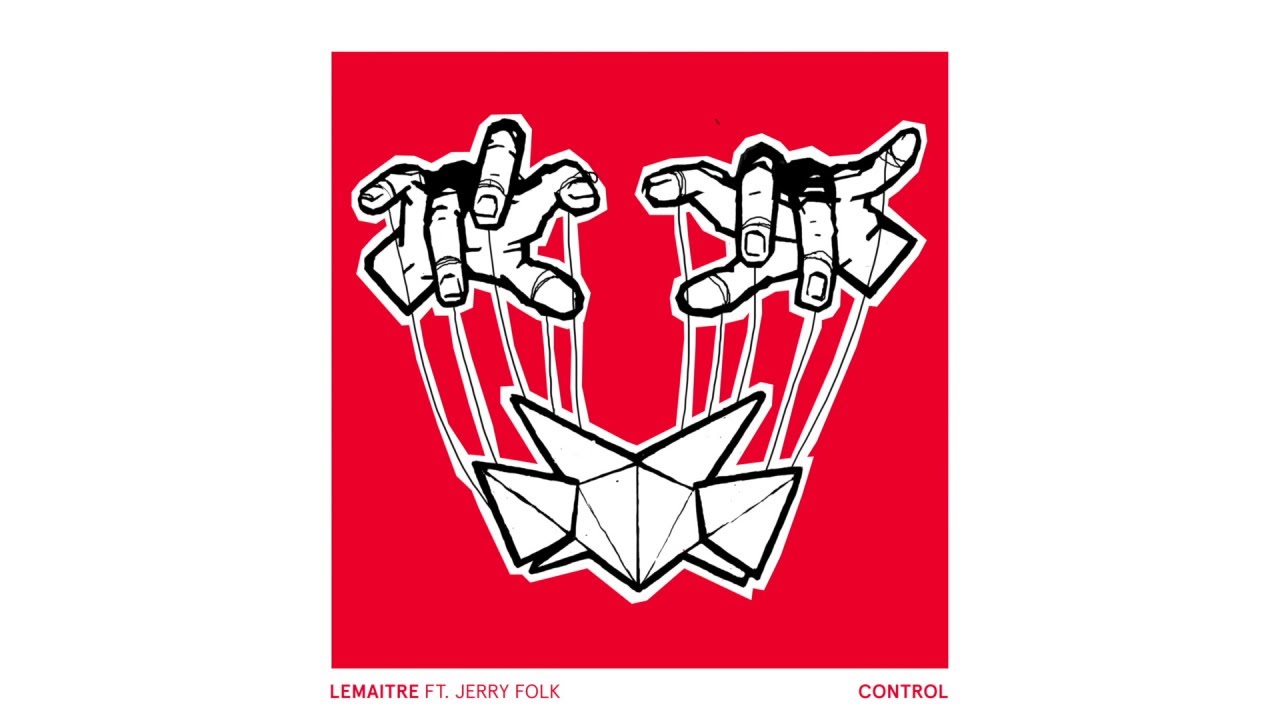 Lemaitre - Control (Audio) ft. Jerry Folk