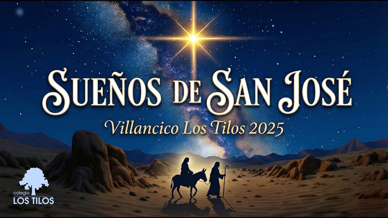 Sueños de San José - Villancico Los Tilos 2025