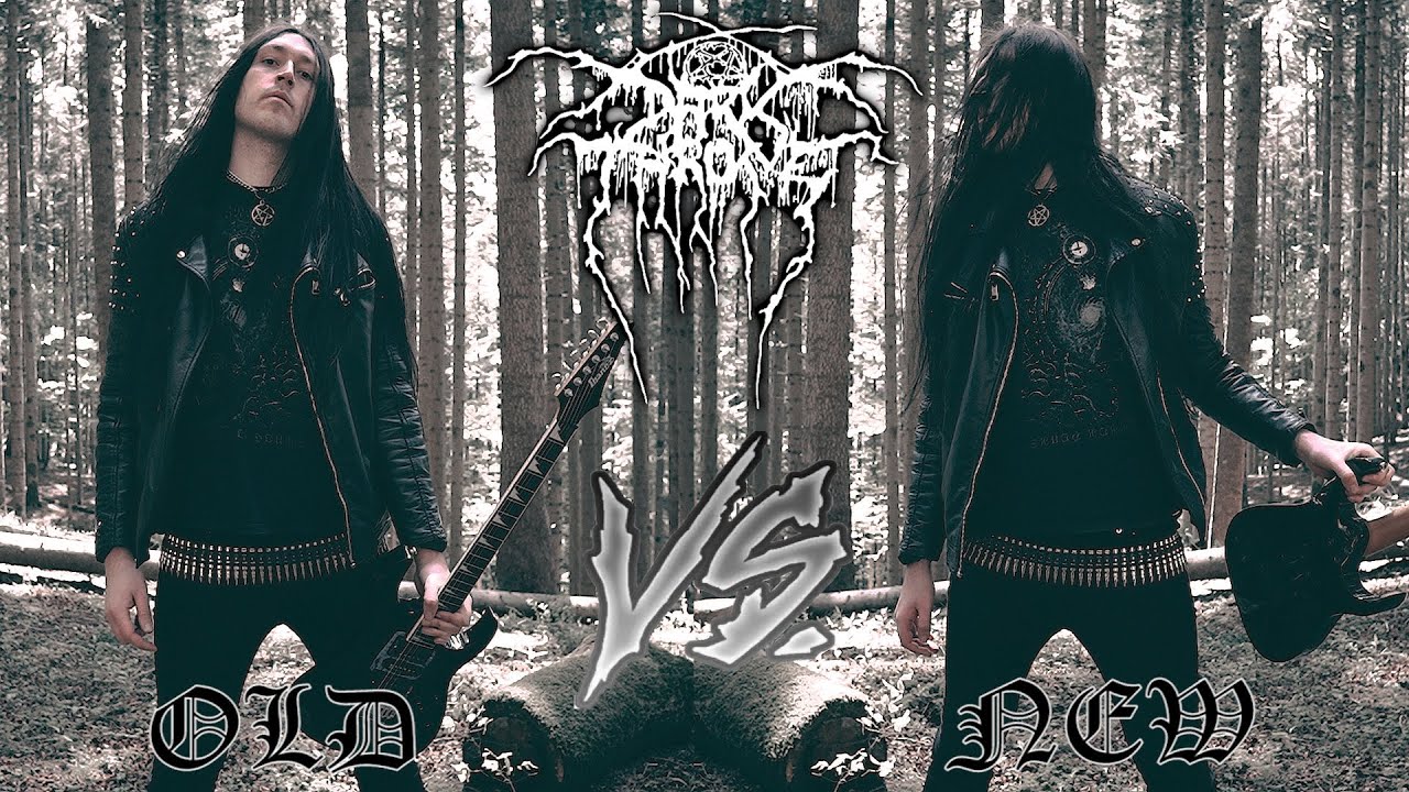 Old DARKTHRONE vs New DARKTHRONE