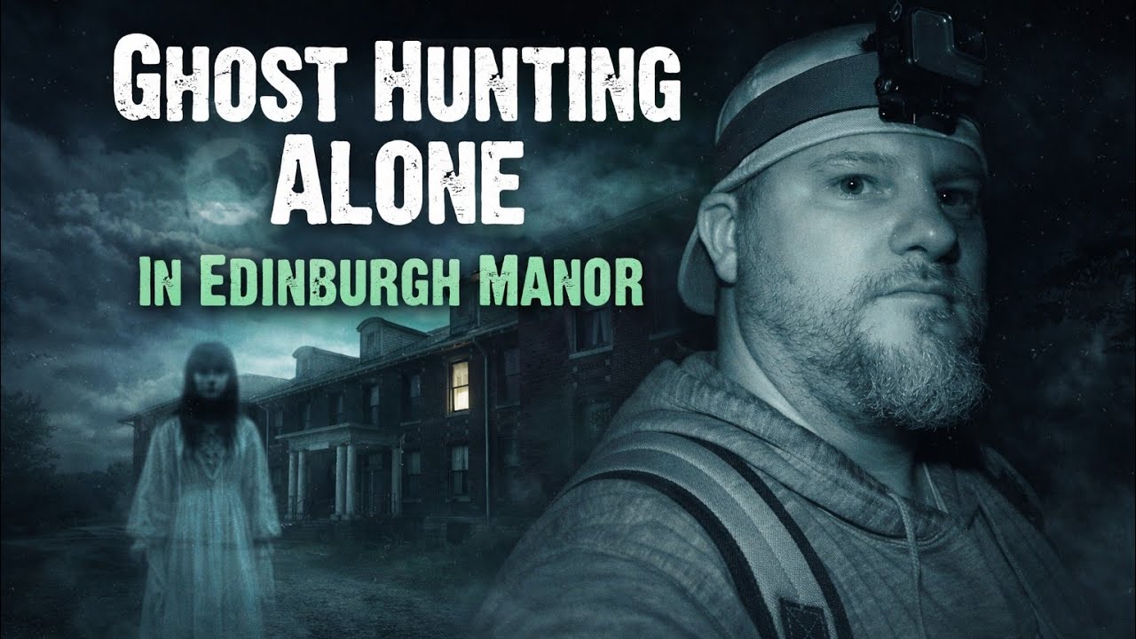 The Haunting of Edinburgh Manor | Haunting History