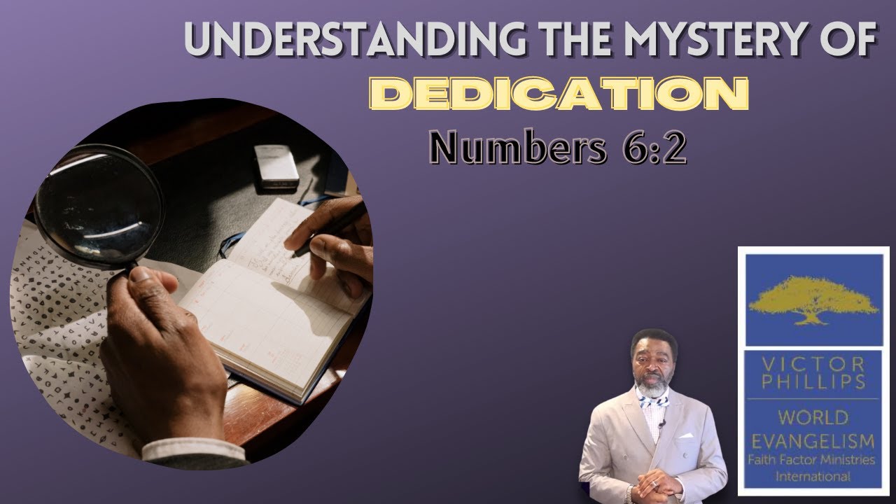 Understanding the Mystery of Dedication