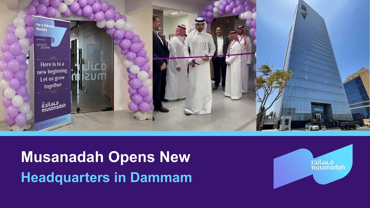 Musanadah Opens New Headquarters in Dammam