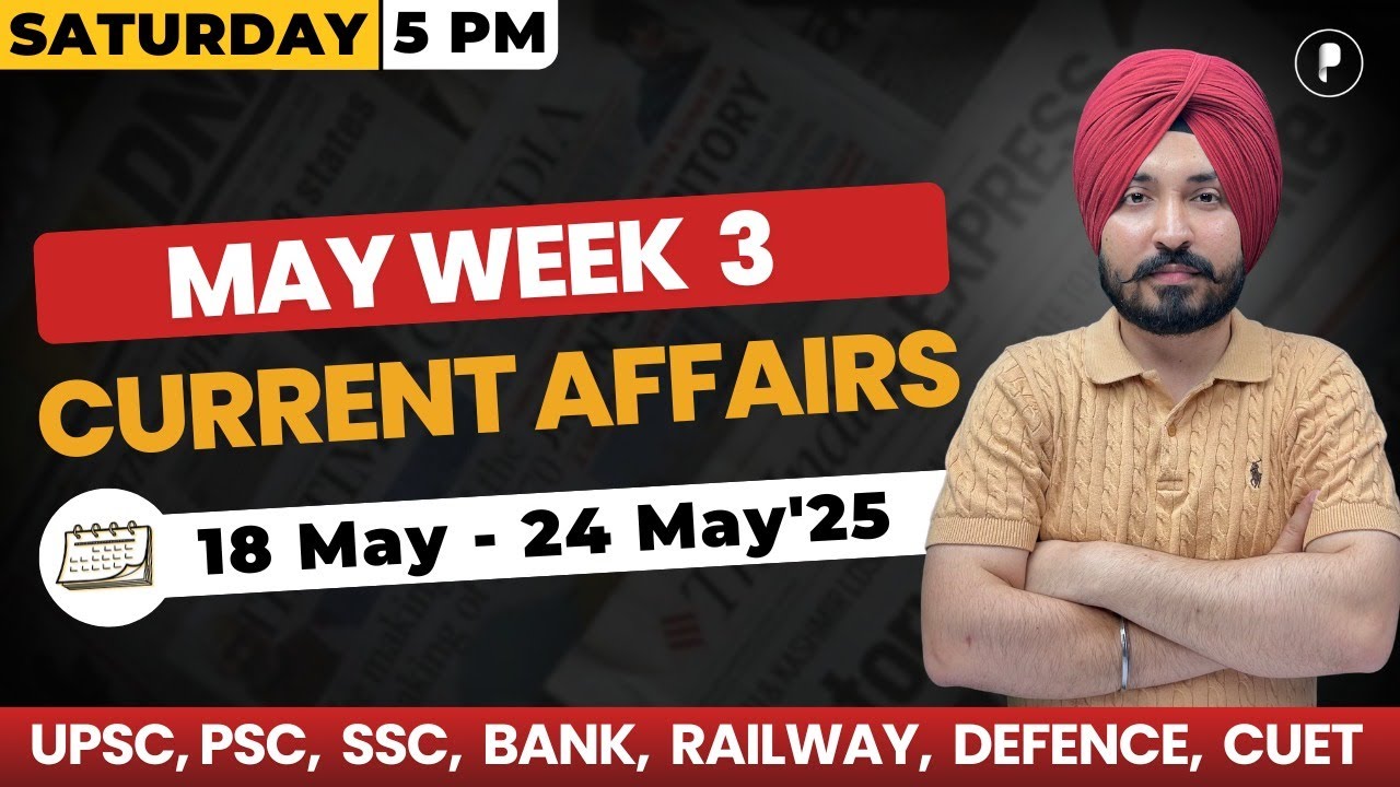 Weekly Current Affairs 2025 | May 2025 Week 3 | Parcham Classes Current Affairs #parchamclasses