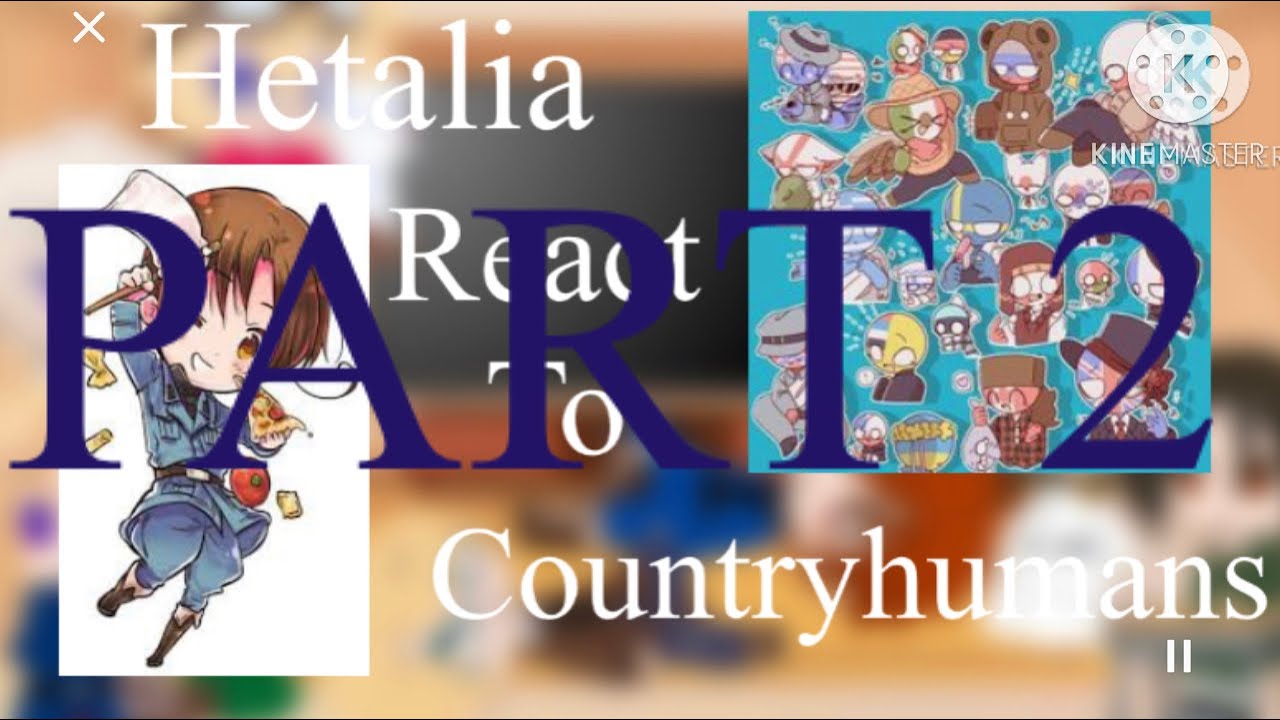 Hetalia react to Countryhumans/Credits in description/(2/?)/BaconCookiesss