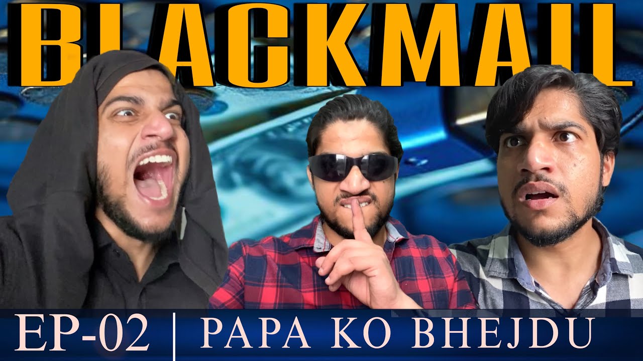 GADBAD | Episode 2- Blackmail | PIYU VINES