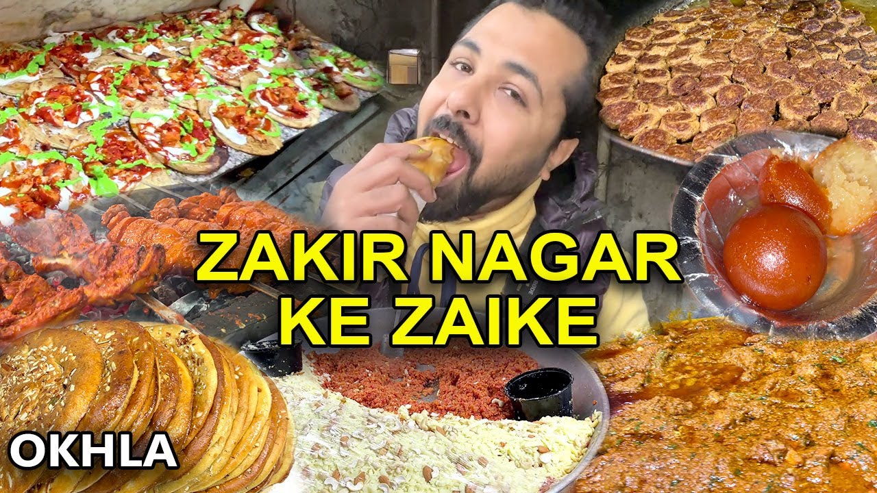 ZAKIR NAGAR KE NA BHOOLNE WALE ZAIKE | CHICKEN TIKKA ROLL, LUCKNOWI KABAB, GAJAR KA HALWA,TIKKA BOTI