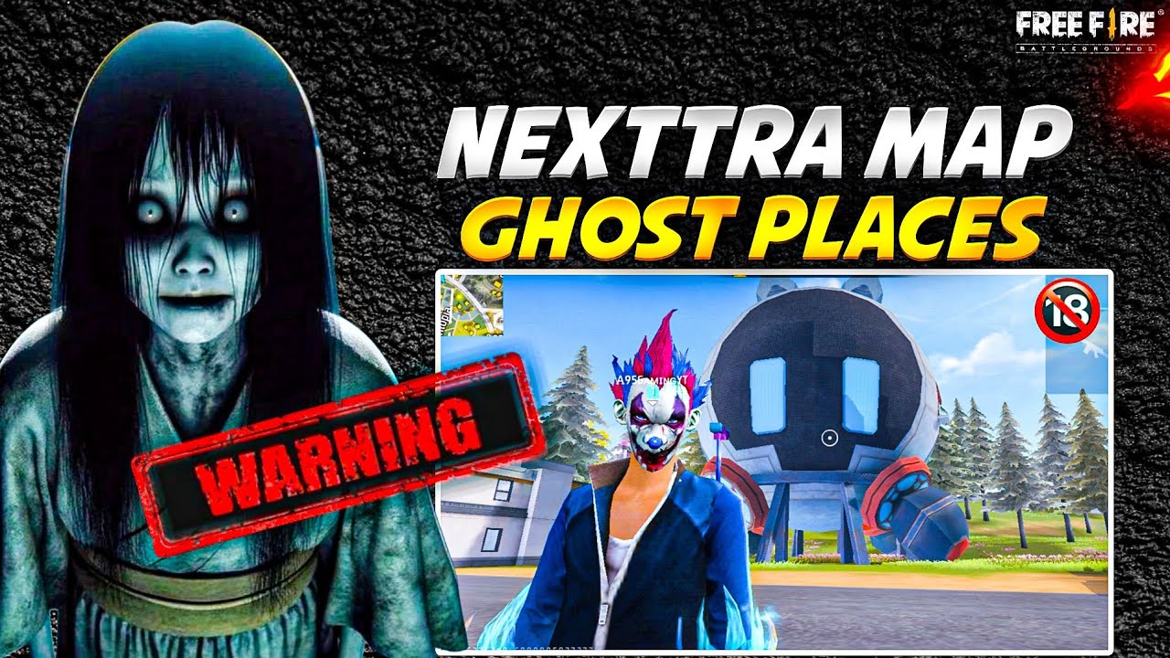 Haunted Adventures: Top Scary Locations on the Nexttra Map ! (Part-8) | A95 Gaming