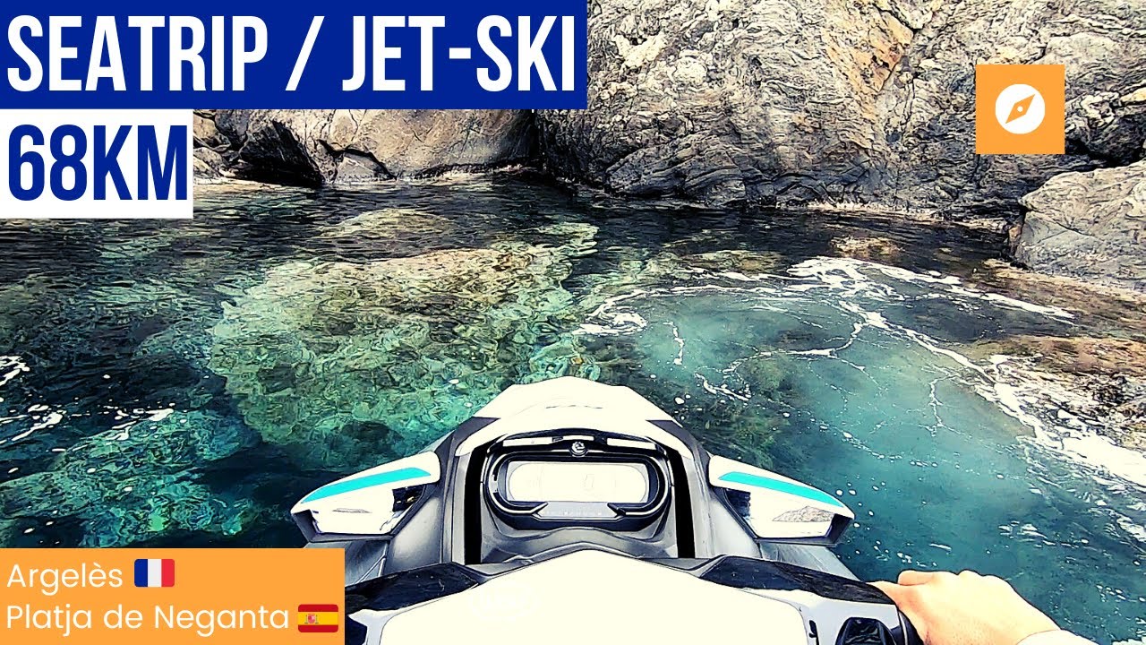 [Sea-Doo] Seatrip France/Espagne.