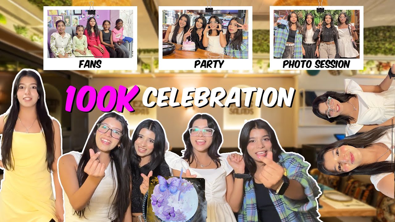 100k Celebration Party 🥰 