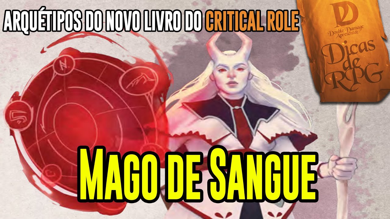 Mago de Sangue - Nova Tradição Arcana para Mago D&D 5e (Novo Livro Critical Role) - Dicas de RPG #77