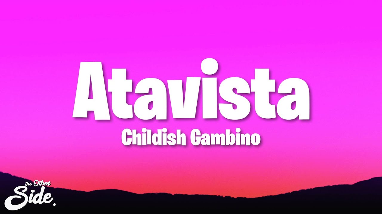 Childish Gambino - Atavista (Lyrics)