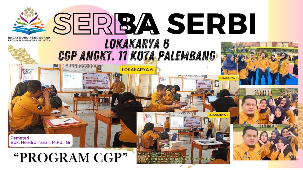 Lokakarya 6 | CGP Angkt. 11 Kota Palembang - PGP Sumatera Selatan