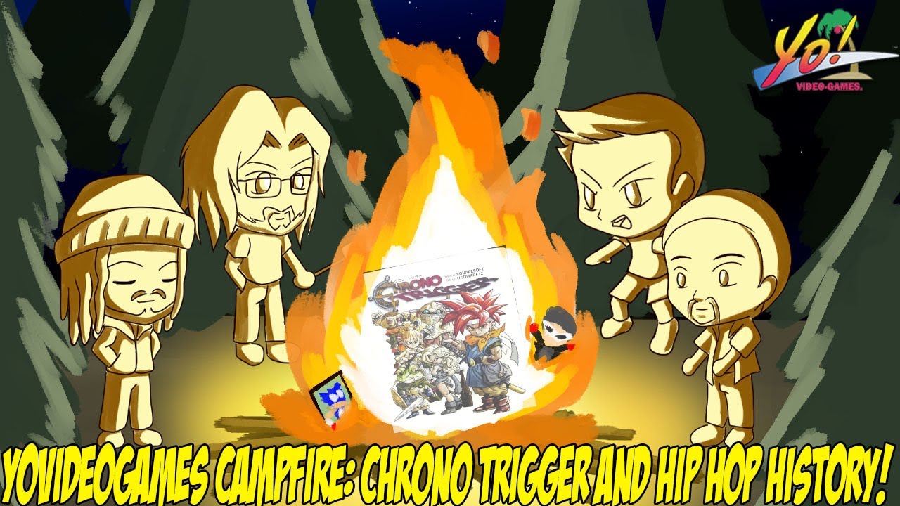 YoVideogames Campfire: Chrono Trigger and Hip Hop History!