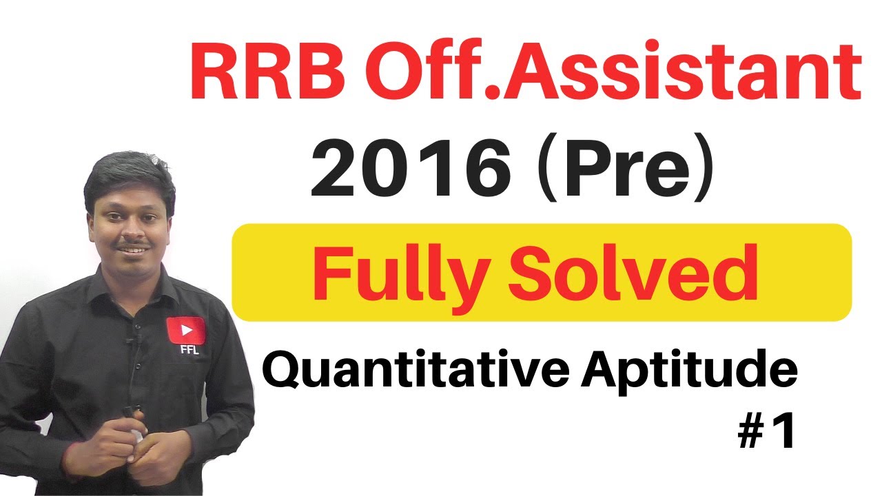 RRB Off.Assistant 2016(Pre) || Quantitative Aptitude ||Fully Solved-1