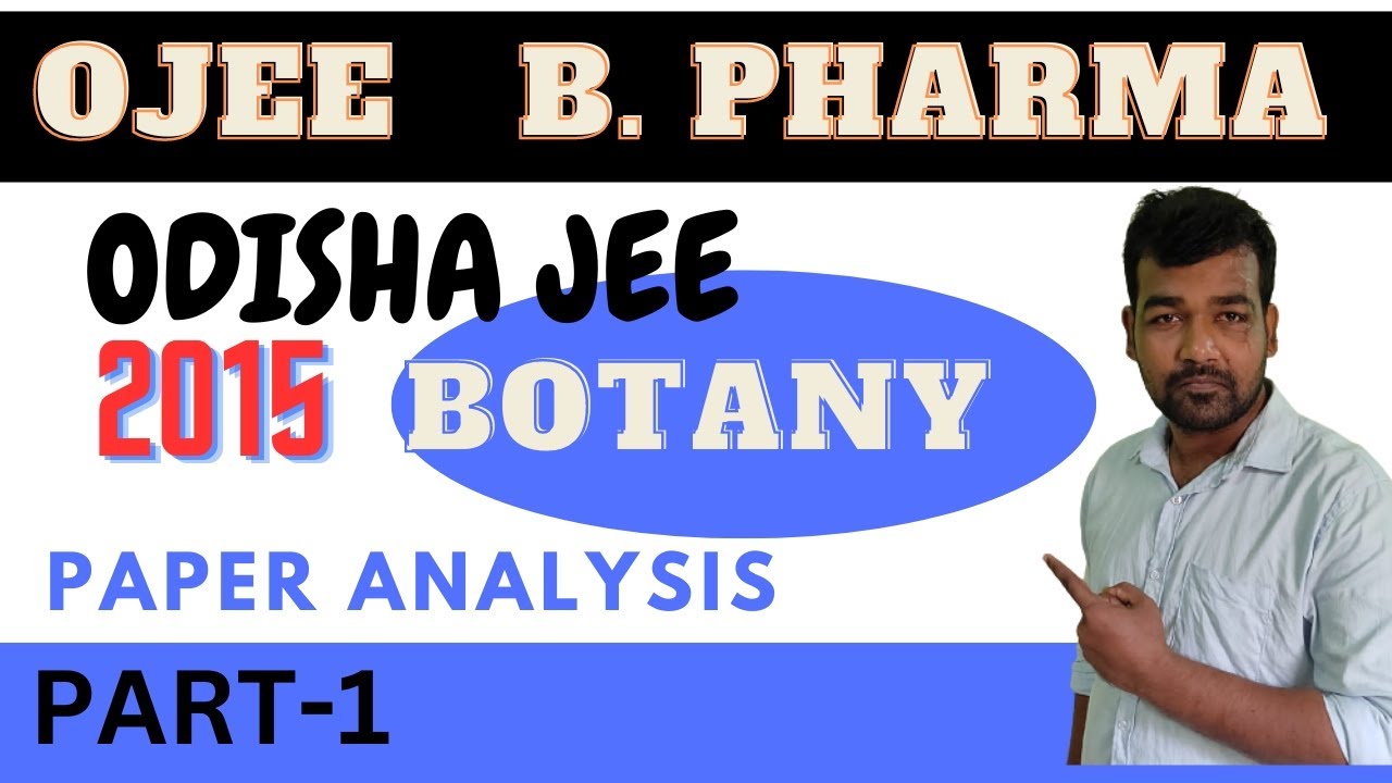 ODISHA JEE || B PHARMA || OJEE 2015 || PART-1 || PREVIOUS YEAR QUESTION || OJEE BIOLOGY ||BOTANY||