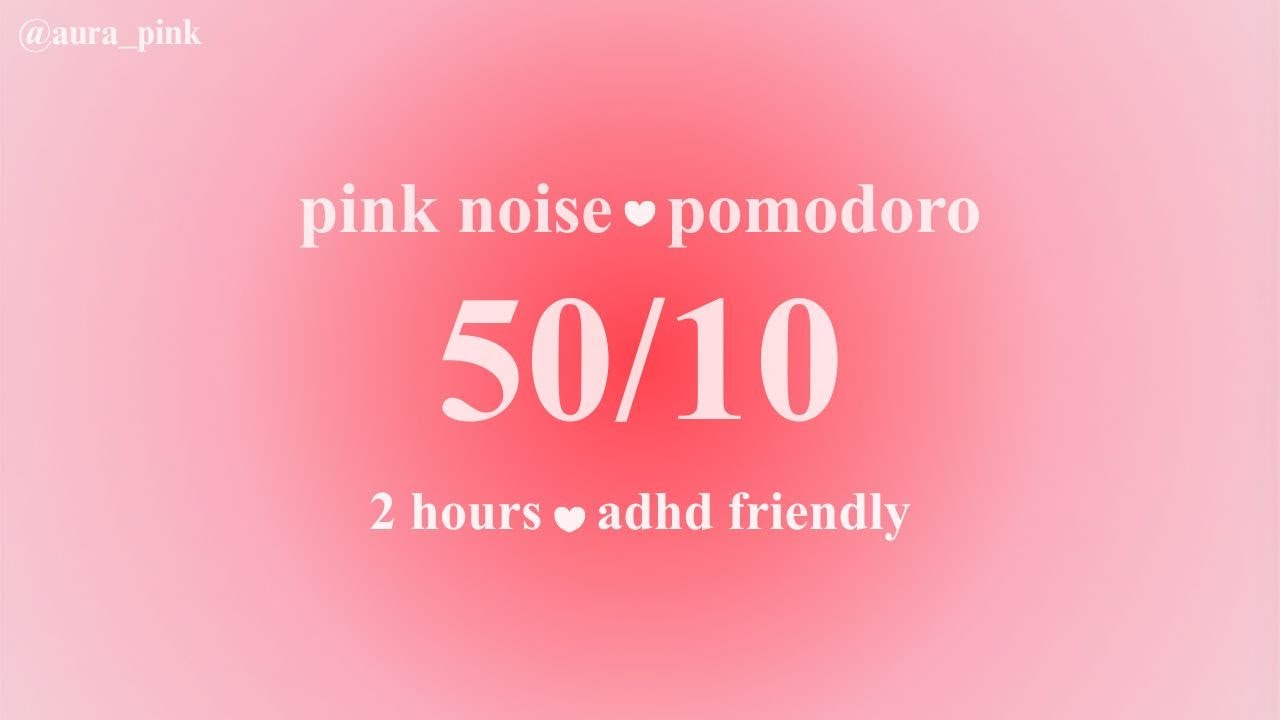 Study Timer with Pink Noise – 50/10 Pomodoro for ADHD Focus & Work ｜ Blush Pink🌸
