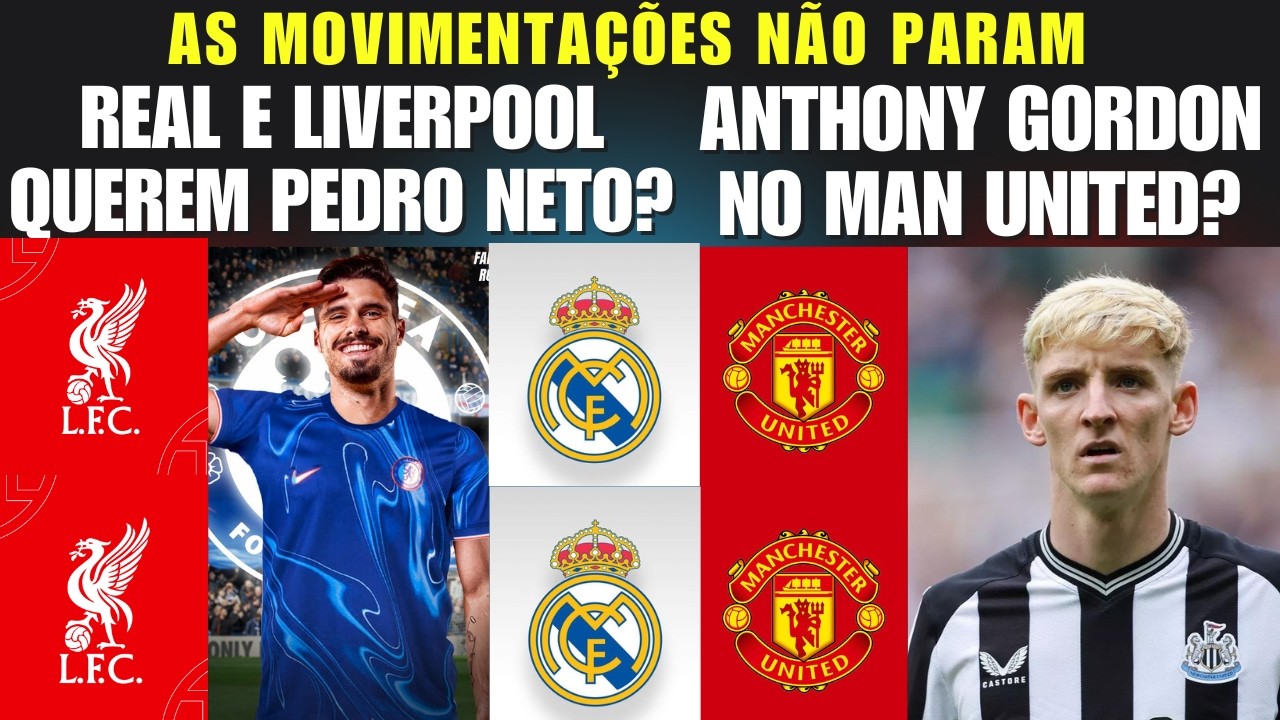 REAL MADRID E LIVERPOOL DISPUTAM PEDRO NETO ? GORDON NO MAN UNITED ?