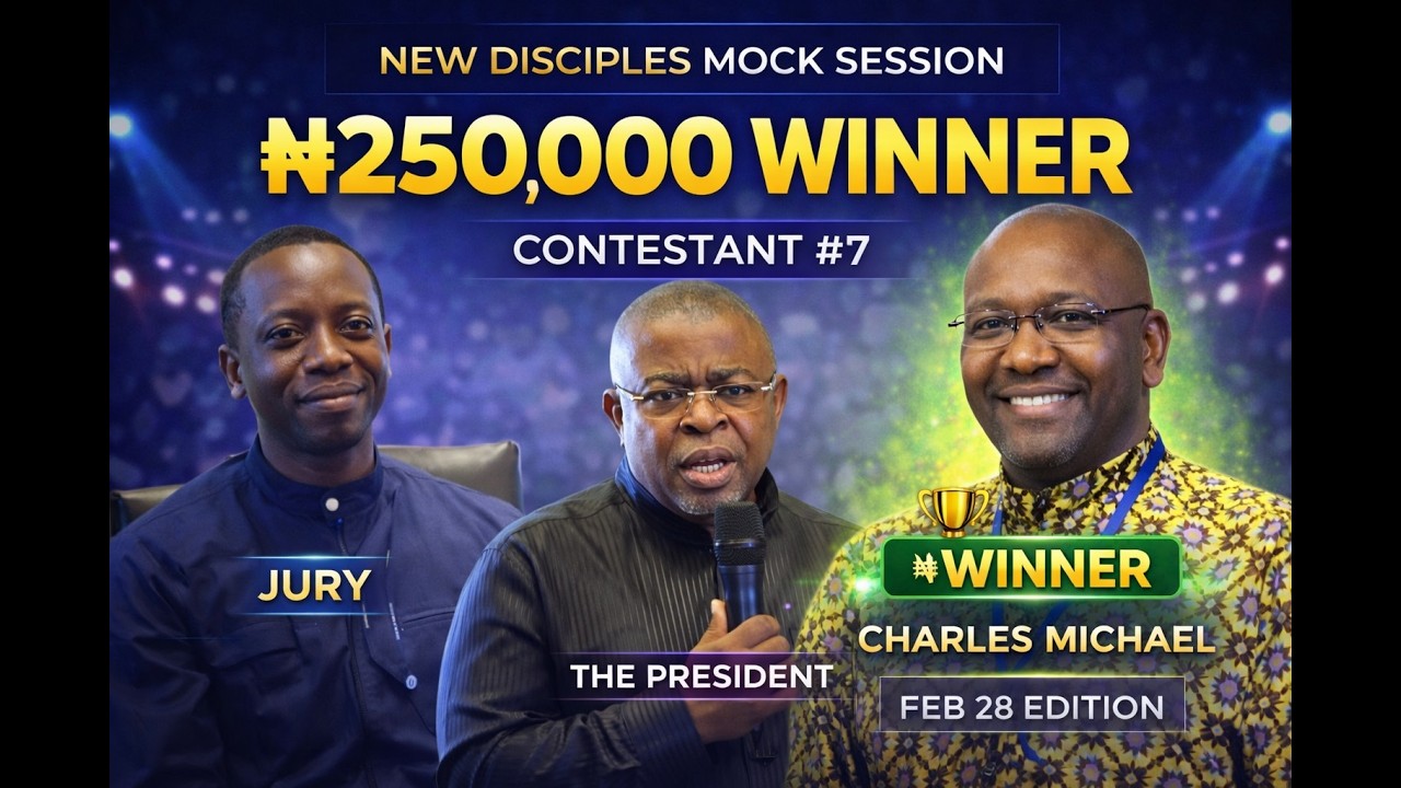 First Prize Winner - Charles Michael. Contestants #7 | New Disciples Mock Session