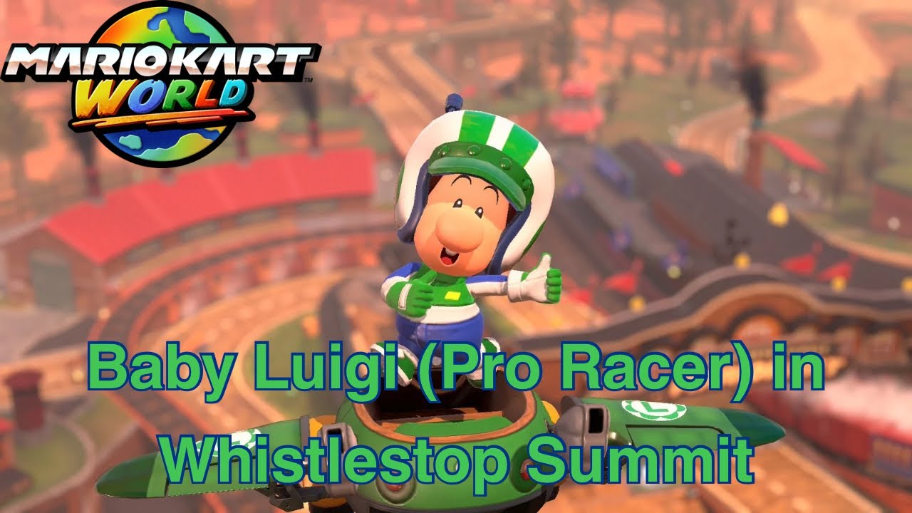 Mario Kart World - Baby Luigi (Pro Racer) in Whistlestop Summit