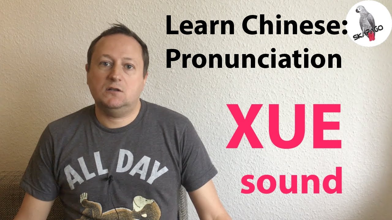 How to pronounce the XUE sound in Chinese
