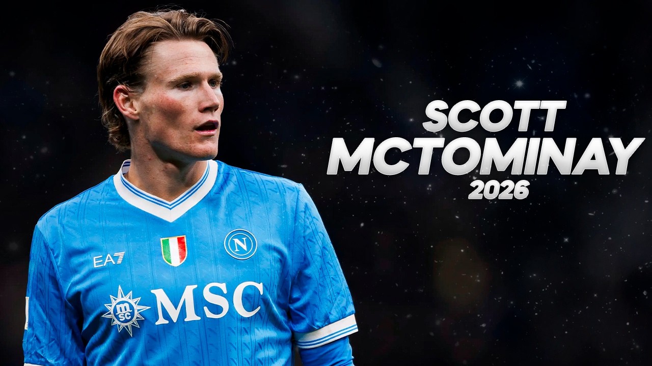 Scott Mctominay - Full Season Show - 2026ᴴᴰ