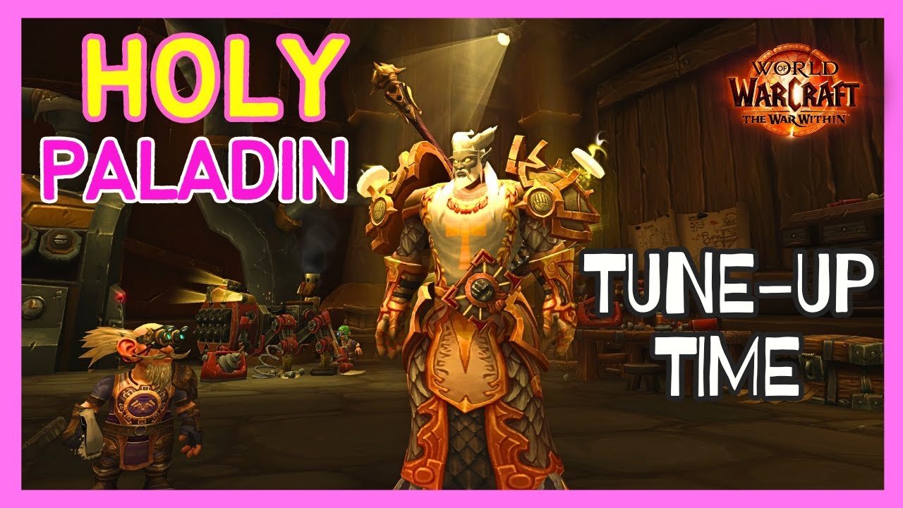 Tune Up Time: Holy Paladin Changes Coming in the War Within