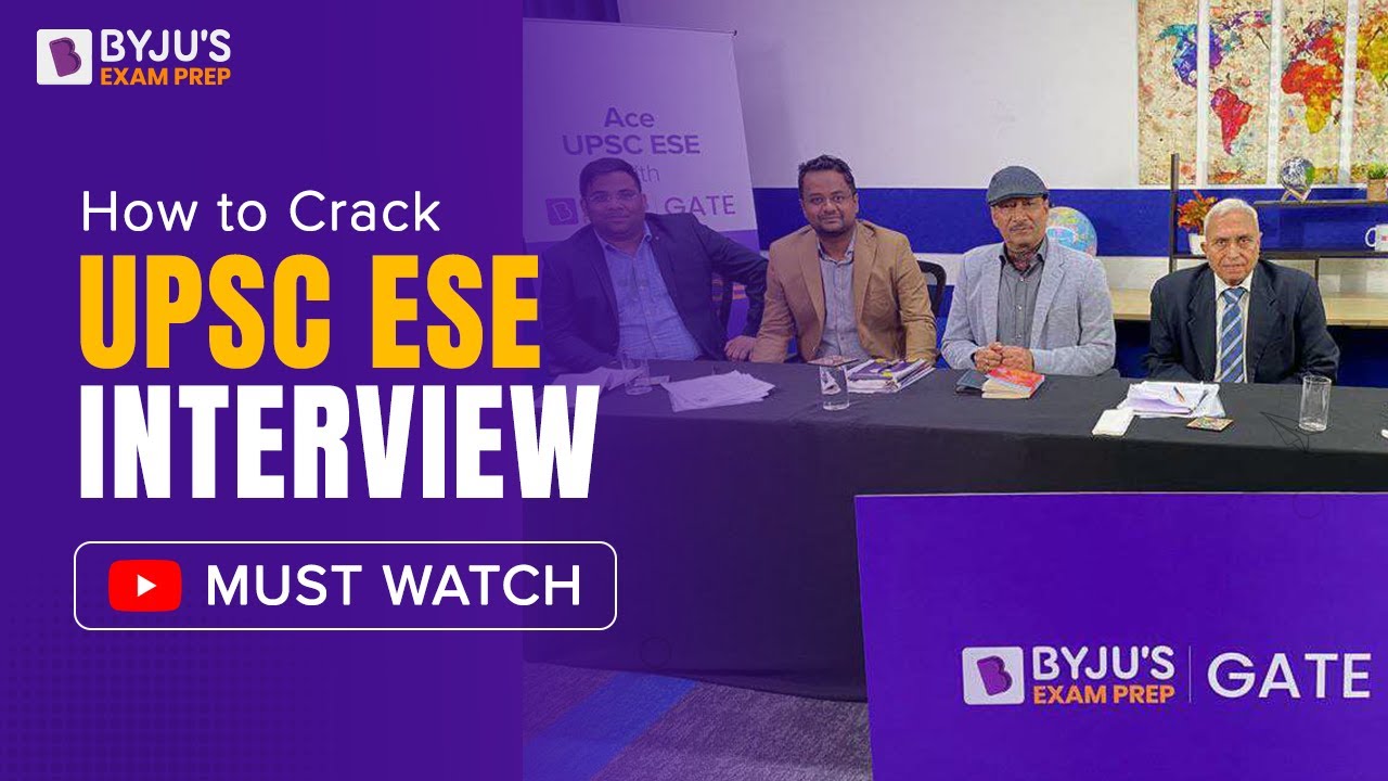 How to Crack UPSC ESE Interview? | ESE (IES) Interview Preparation Strategy | BYJU'S ESE