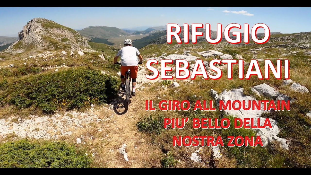 RIFUGIO SEBASTIANI in Mtb, uno SPETTACOLO!!!!!