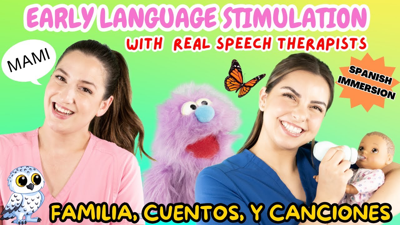 Familia, Cuentos, y Canciones | Family, Story Time, & Songs | Early Language Stimulation in Spanish