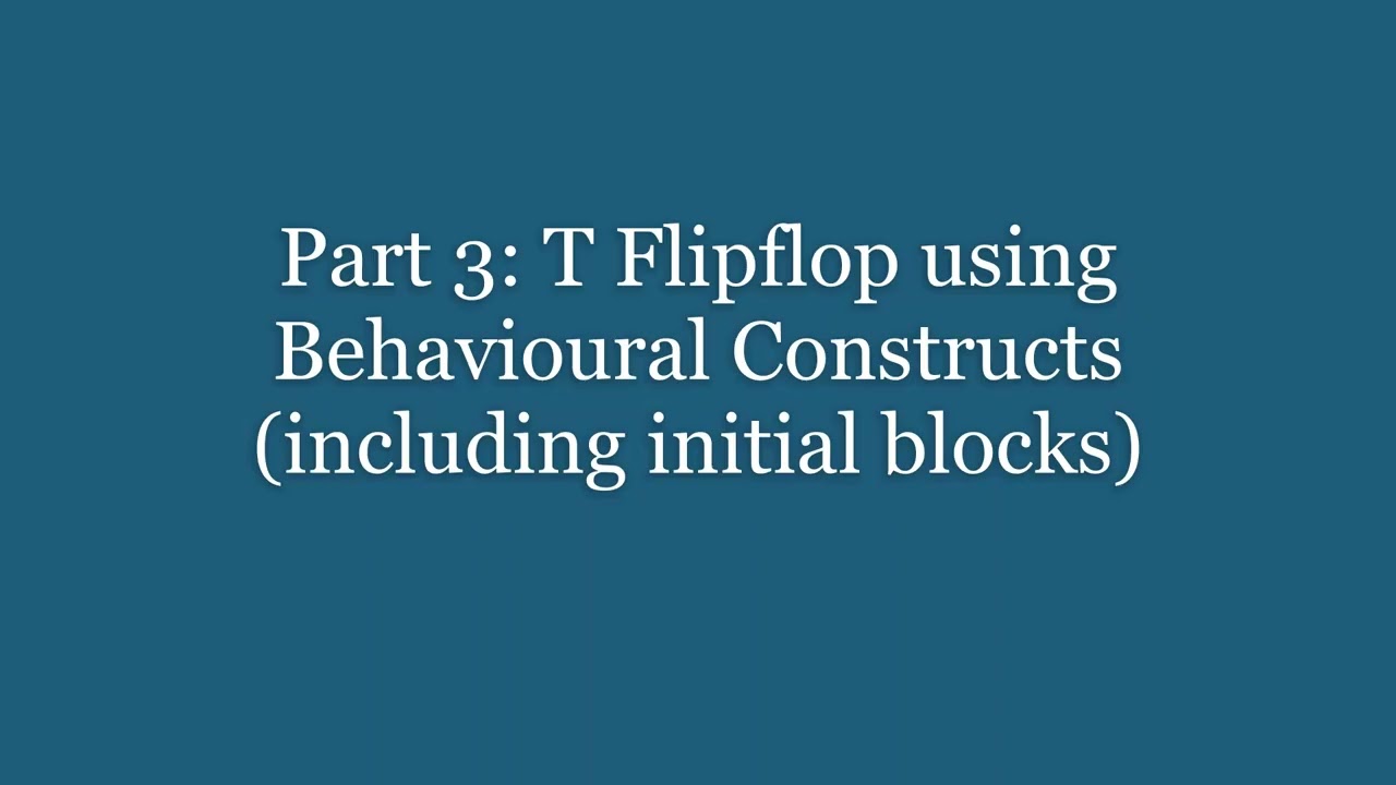Demo 2: Multiplexers, Latches, and Flipflops using Dataflow/Behavioural Constructs in Verilog