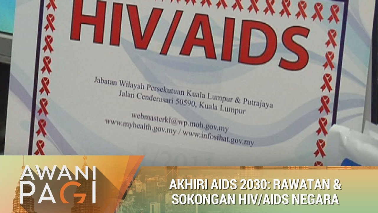 AWANI Pagi: Akhiri AIDS 2030 - Rawatan & sokongan HIV/AIDS negara