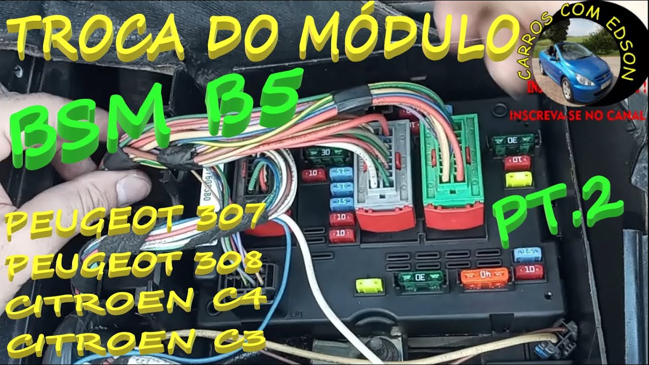 Como Trocar Módulo De Controle BSM B5 No Peugeot 307 Automático Pt.2