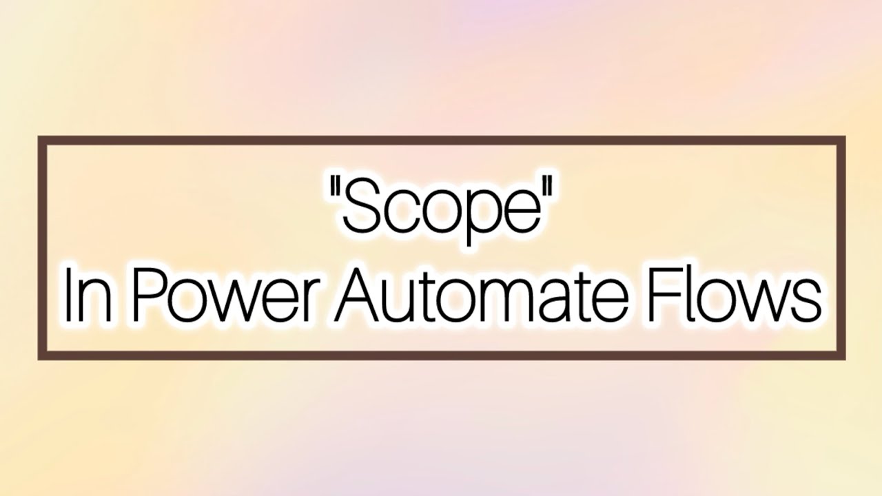 Power Automate: Scope in power automate triggers
