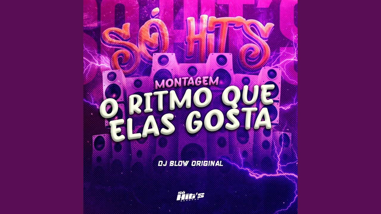 Montagem o Ritmo Que Elas Gosta