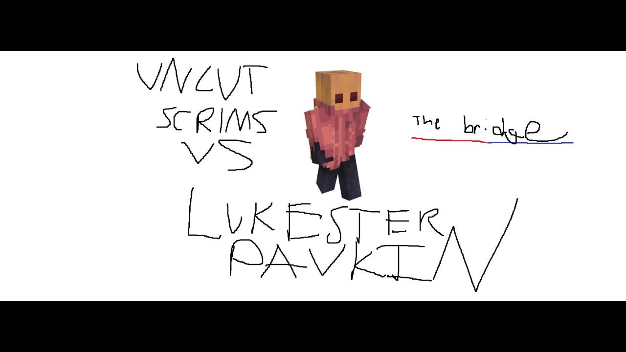 Uncut bridge scrims vs #1 PLAYER
