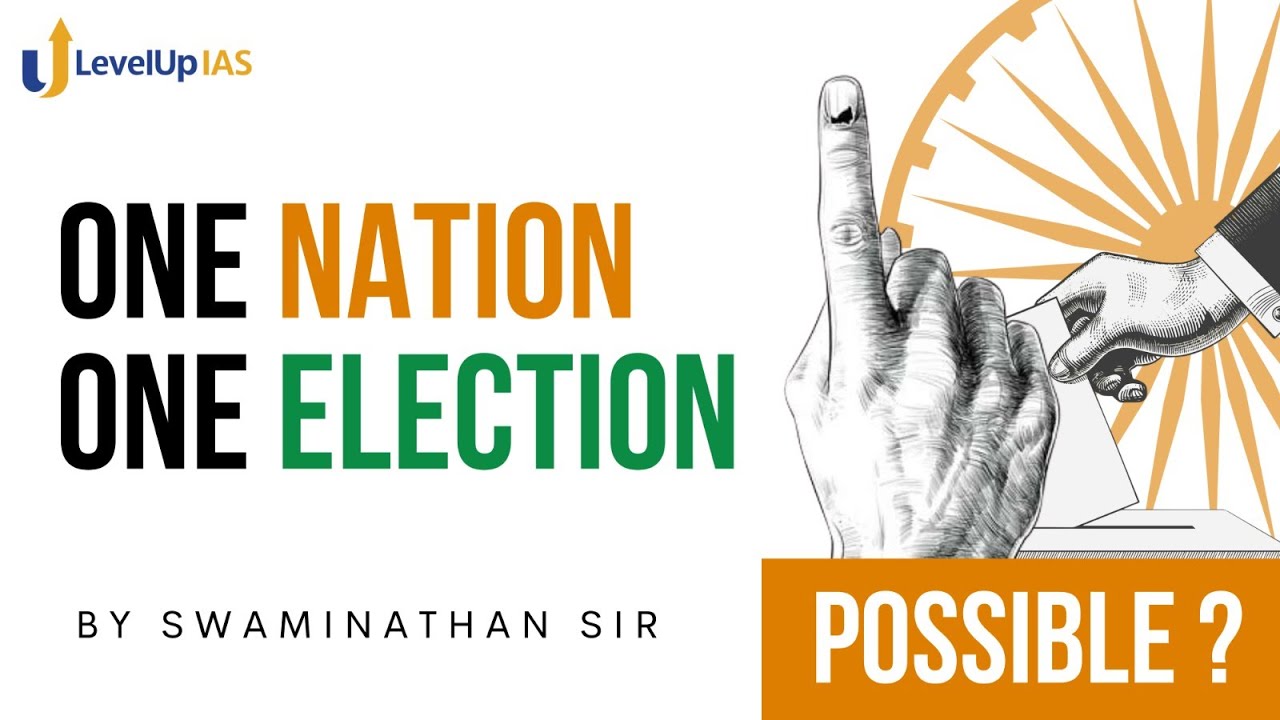 One Nation One Election in India | All You Need to Know | UPSC CSE | LevelUp IAS