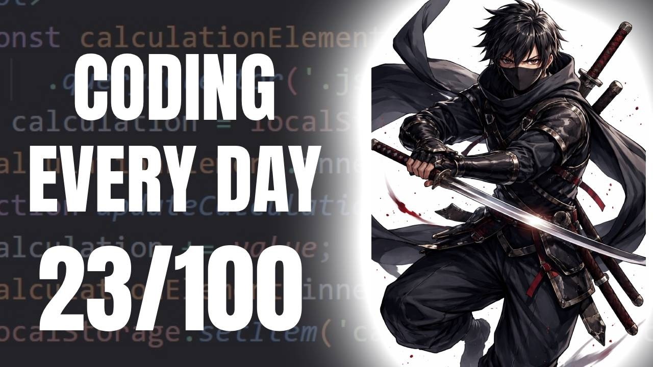 Coding Every Day Day 23/100