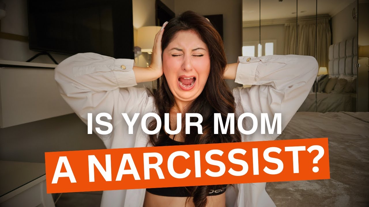 9 Signs Your Mum is a Narcissist | How to Recover