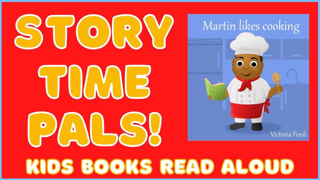 📚 Kids Books Read Aloud | Martin Likes Cooking | Story Time Pals