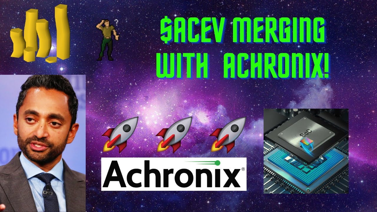ACE Convergence Acquisition Corp Stock (ACEV Stock) Merging With Achronix!