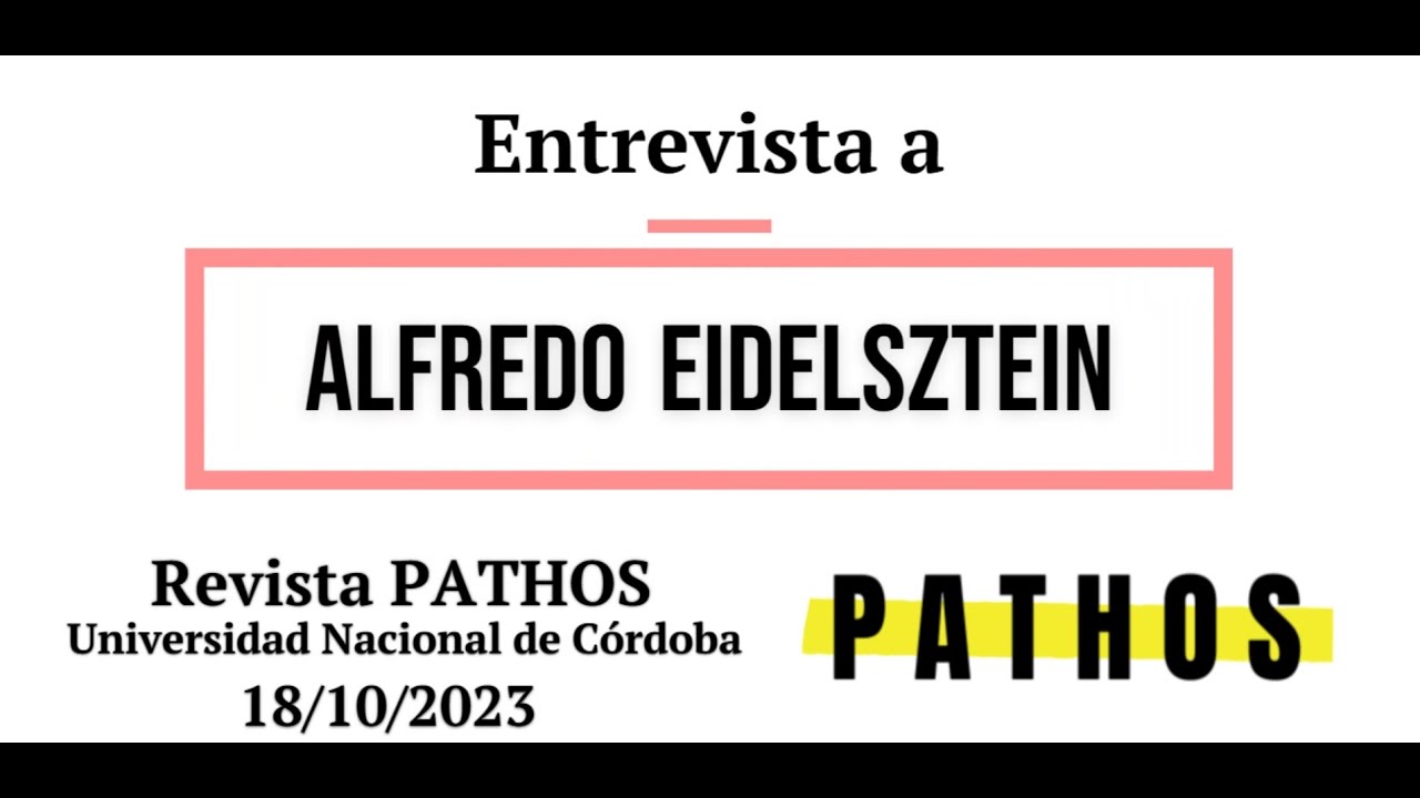 Entrevista a Alfredo Eidelsztein ‐ Diálogo en torno al porvenir del psicoanálisis