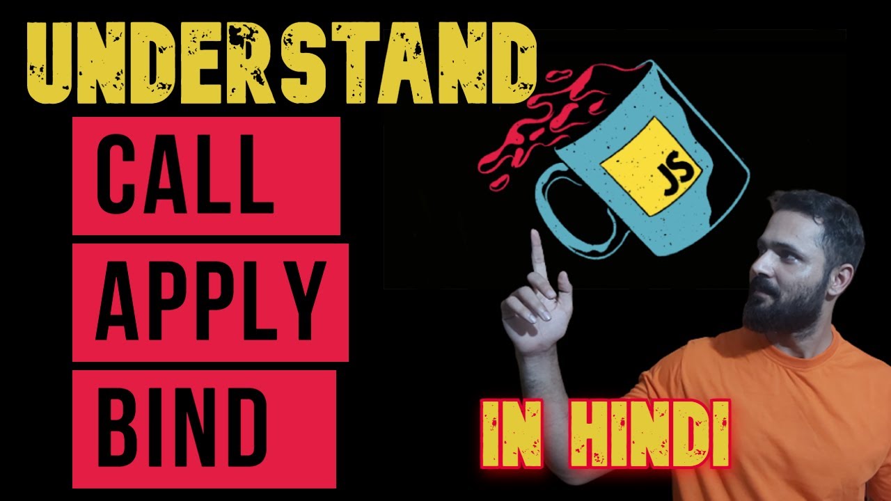 JavaScript tutorial | call apply bind in JavaScript in Hindi | Interview Questions