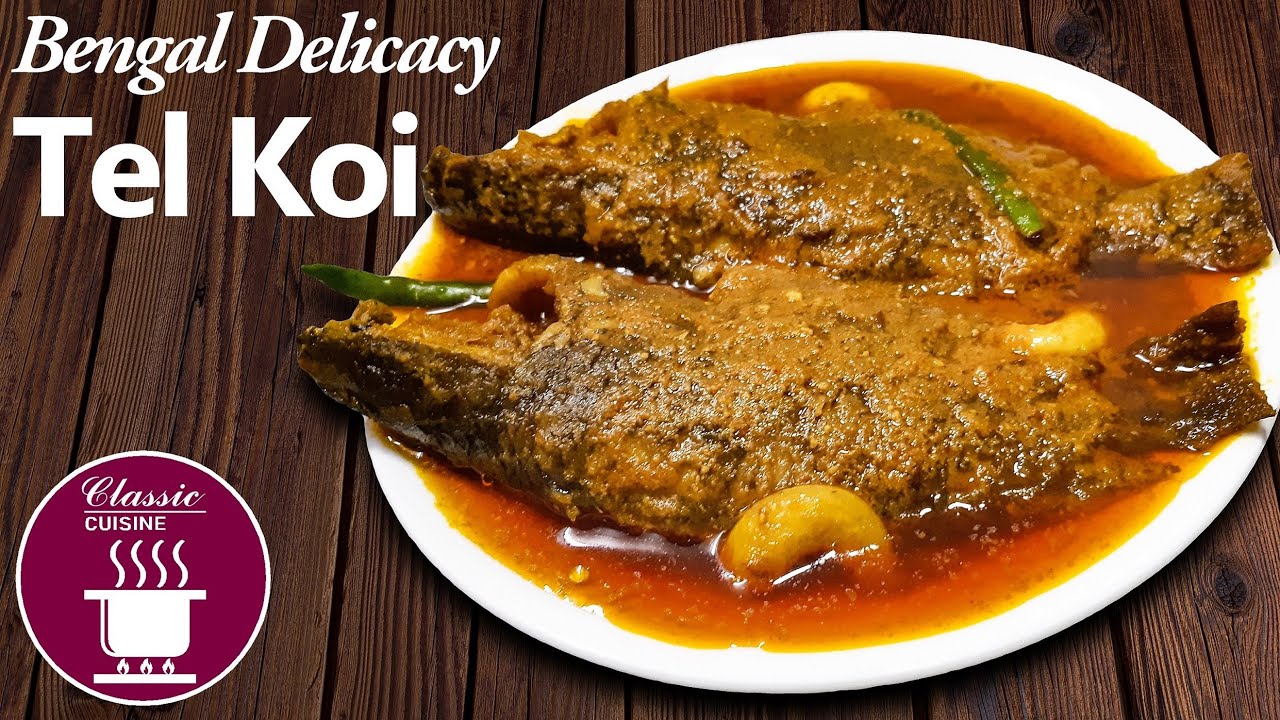 Tel Koi - Traditional Bengal Delicacy || Easy Recipe