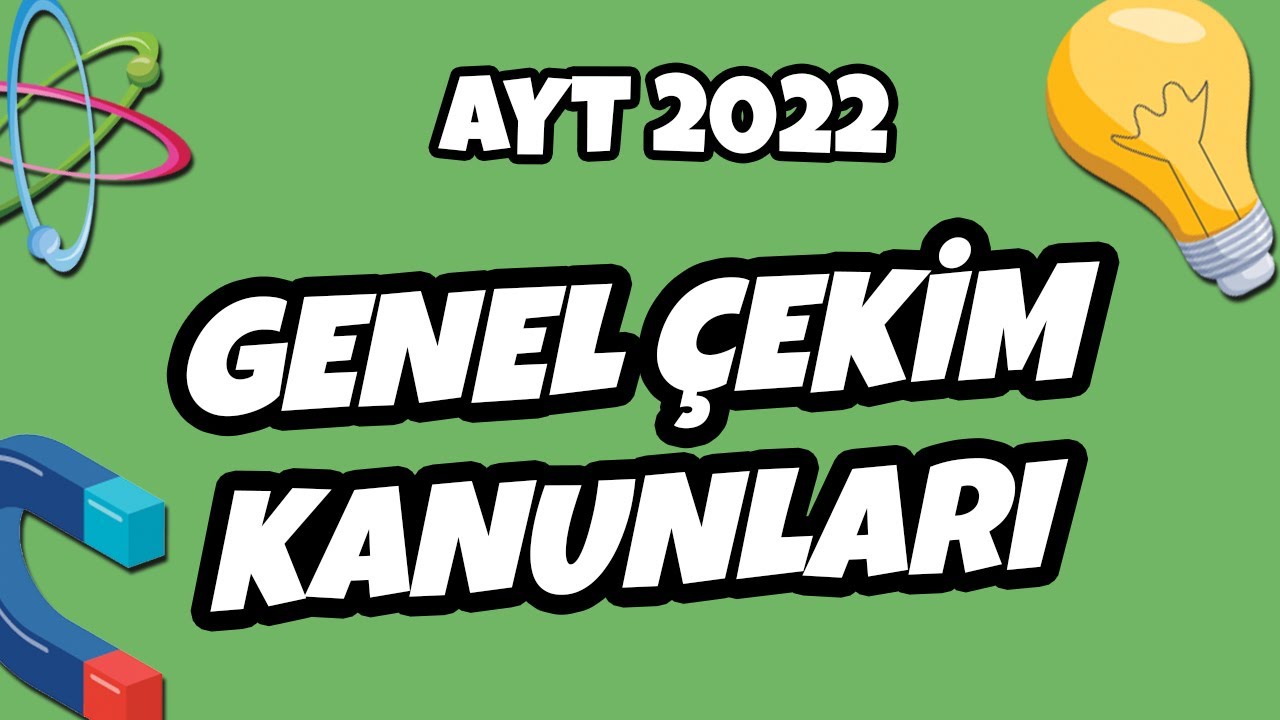 Genel Çekim Kanunları | AYT Fizik 2022 #hedefekoş