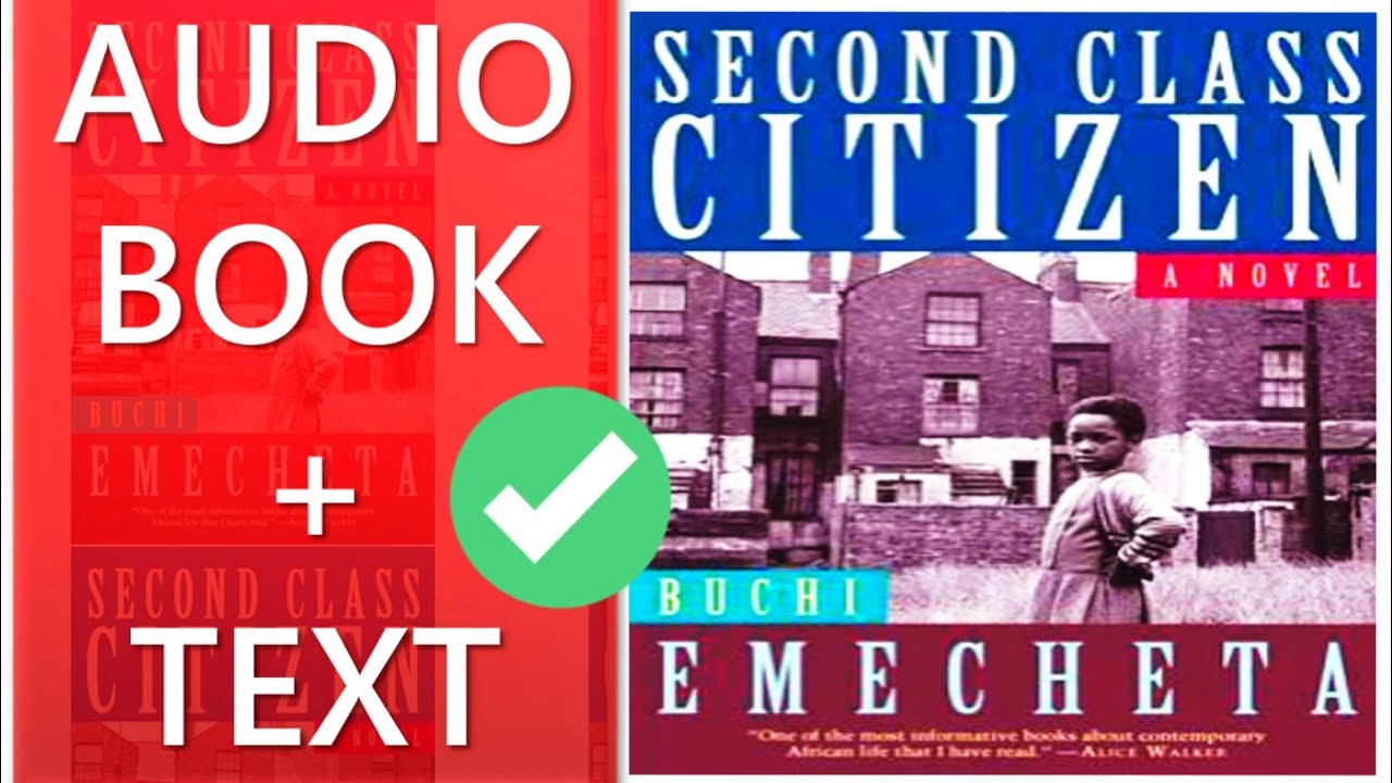 Second Class Citizen by Buchi Emecheta (full Audiobook)