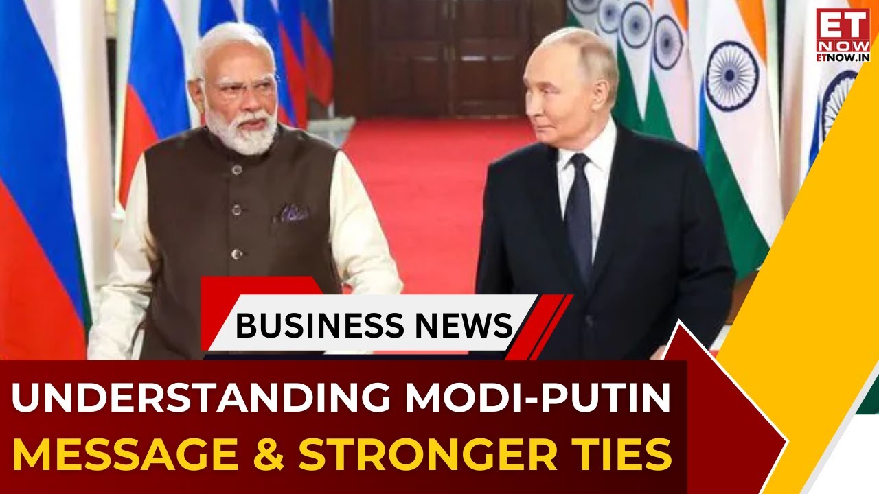 India-Russia Send Big Message: Energy Ties Intact, $100B Trade to Come Early, EVs, Nuclear & More
