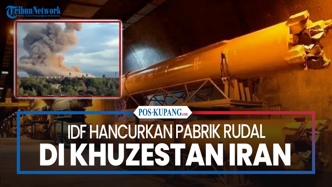 IDF Hancurkan Pabrik Rudal Bawah Tanah di Khuzestan Iran