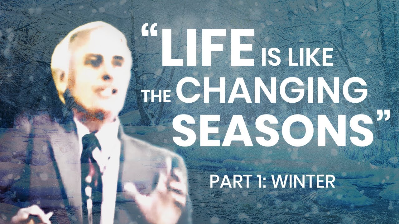 Life Is Like The Changing Seasons (Part 1) - Powerful Motivational Video | Jim Rohn