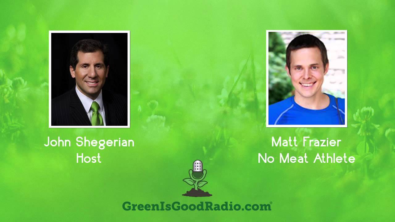 GreenIsGood - Matt Frazier - No Meat Athlete