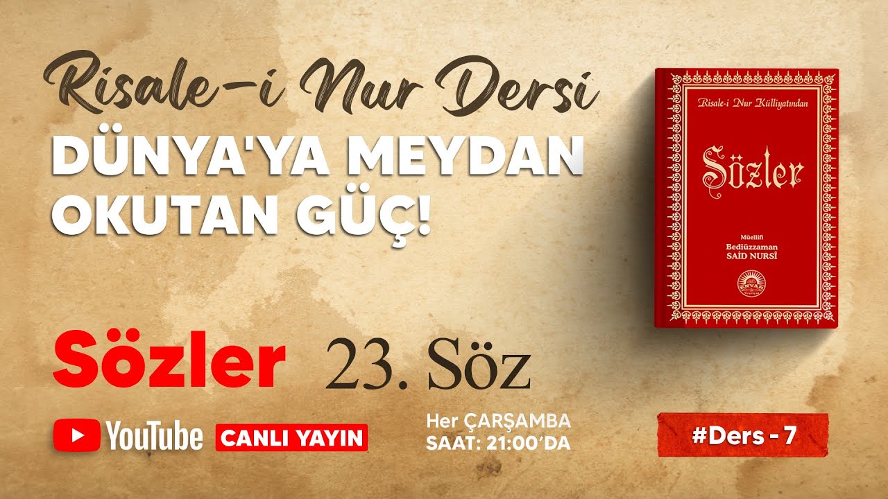Risale-i Nur Dersi - S&Ouml;ZLER / 23. S&Ouml;Z / BiRiNCi MEBHAS